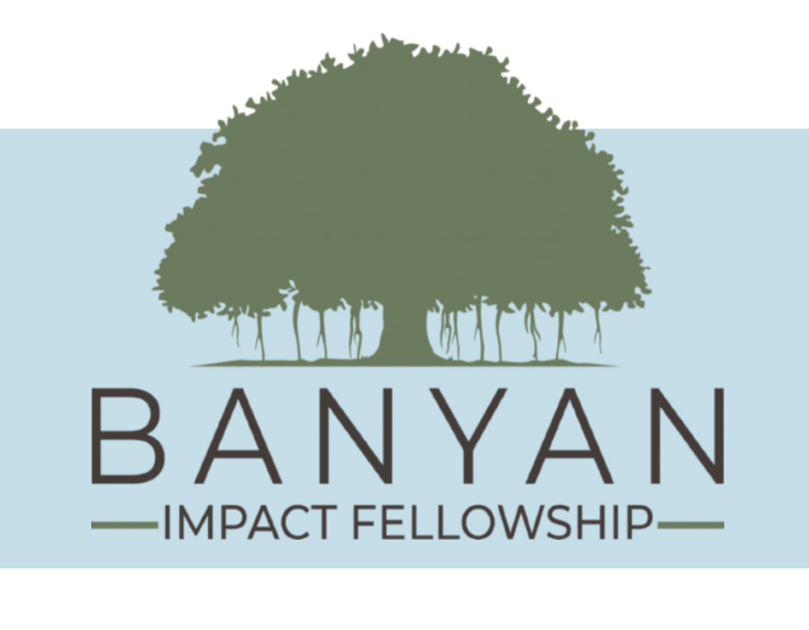William J. Clinton Fellowship for Service in India rebranded as Banyan Impact Fellowship
