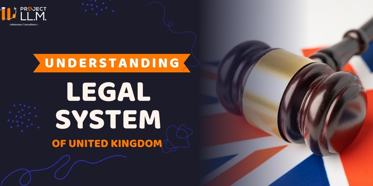 understanding Legal System in United Kingdom
